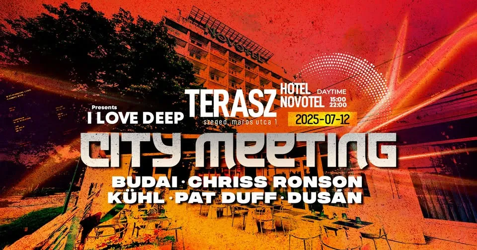 City Meeting Pres. I Love Deep Daytime Openair 2025. 07. 12.